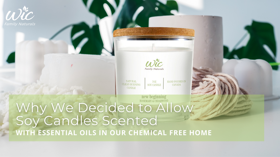 Why We Decided to Allow Soy Candles Scented With Essential Oils in Our Chemical Free Home