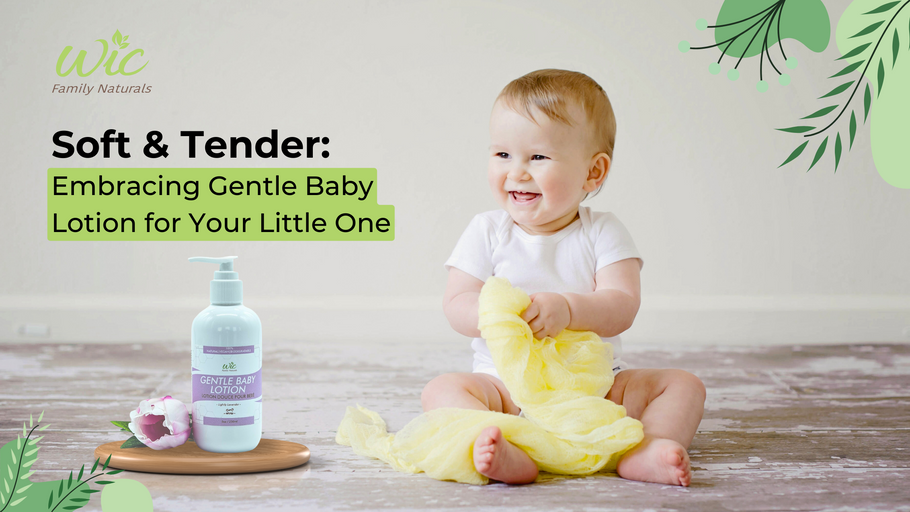 Soft & Tender: Embracing Gentle Baby Lotion for Your Little One