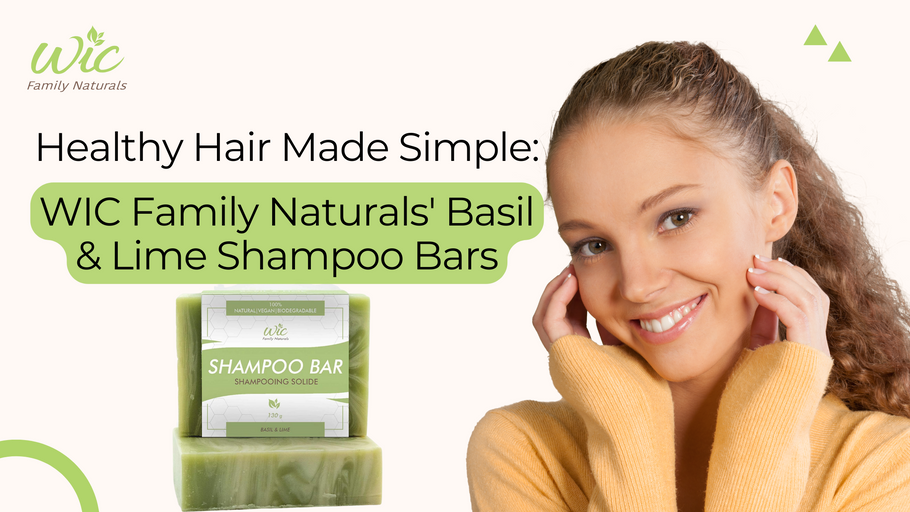 Healthy Hair Made Simple: WIC Family Naturals' Basil & Lime Shampoo Bars