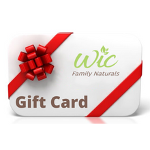 Load image into Gallery viewer, WIC Family Naturals Gift Card
